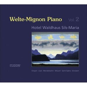 Mozart / Schubert / Chopin / Welte-Mignon - Welte-Mignon Piano 2  CD